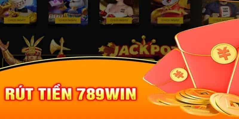 Hướng dẫn các bước rút tiền 789Win cụ thể nhanh chóng