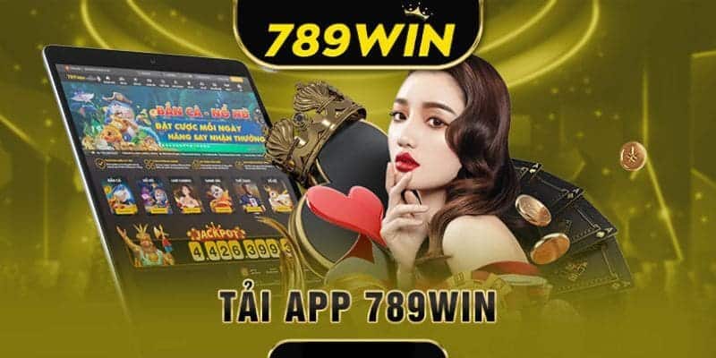 Tải app 789Win về Android