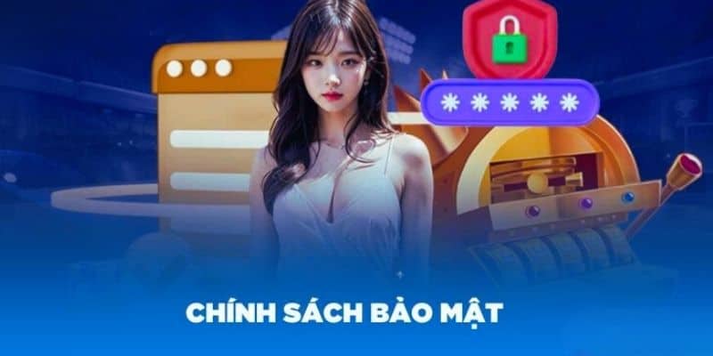 Chính sách bảo mật 789win đảm bảo an toàn cho cược thủ